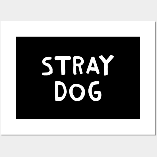 Stray Dog Posters and Art